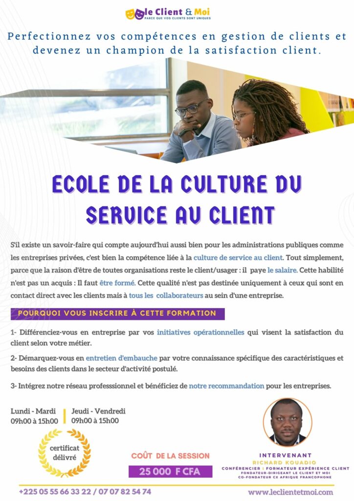 ECOLE DE LA CULTURE DE SERVICE AU CLIENT 1_LE CLIENT ET MOI